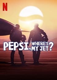 Pepsi, де мій літак? постер