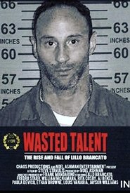 Wasted Talent (2018) Wasted Talent (2018)