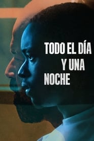 Todo El dia Y Una Noche Película Completa HD 1080p [MEGA] [LATINO] 2020