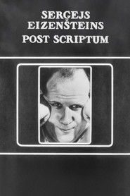 Sergei Eisenstein. Post Scriptum