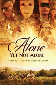 watch Alone Yet Not Alone now