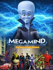 Poster Megamind Vs. The Sense of Right Alliance