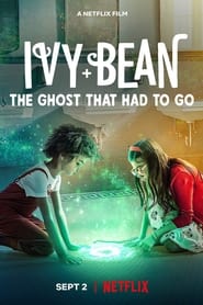 Ivy + Bean: The Ghost That Had to Go