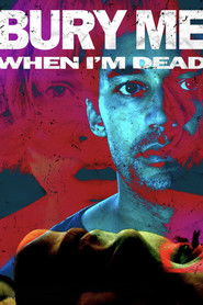 Bury Me When I'm Dead (2025)