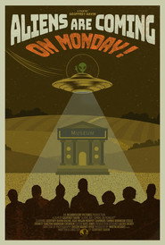 Aliens Are Coming!! On Monday!!!