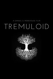 Tremuloid