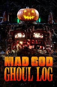 Mad God Ghoul Log streaming