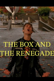 The Box and The Renegade