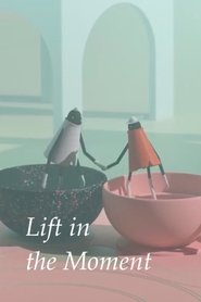 Poster Lift in the Moment 2018