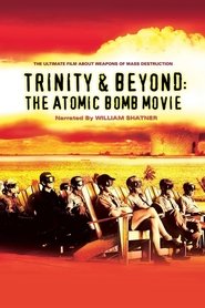 Poster Trinity and Beyond: The Atomic Bomb Movie 1995