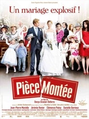 Regarder Pièce Montée en streaming – FILMVF