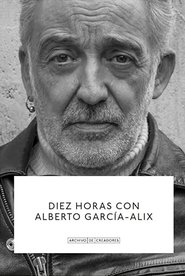 Diez Horas con Alberto García-Alix (2022)