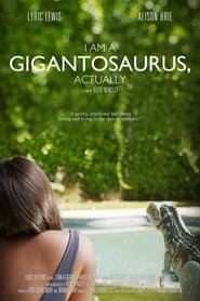 Poster I Am a Gigantosaurus, Actually