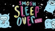 Smosh Sleepover Live! 2023 Бесплатан неограничен приступ
