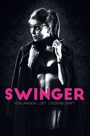 Swinger – Verlangen, Lust, Leidenschaft