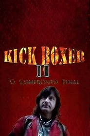 Kickboxer II - O Confronto Final (2010)
