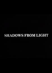 Shadows from Light постер