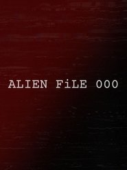 ALIEN FiLE 000 (2023)