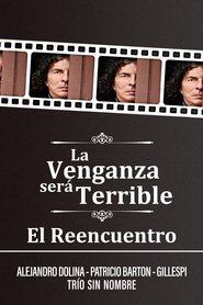 Poster La Venganza será Terrible - El Reencuentro 2020