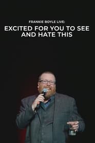 Poster Frankie Boyle Live: Excited for You to See and Hate This