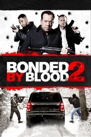 Bonded by Blood 2 постер