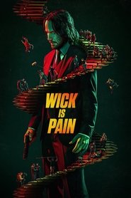 Poster Wick Is Pain 2025