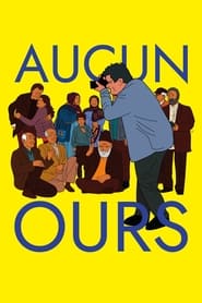 Film Aucun Ours streaming