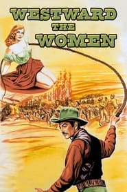 Westward the Women постер