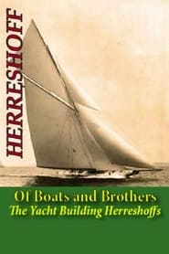 Of Boats and Brothers: The Yacht Building Herreshoffs 1995