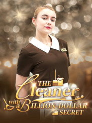 The Cleaner With A Billion-Dollar Secret