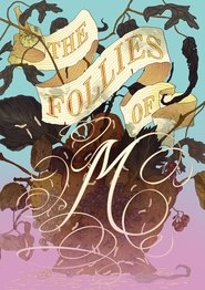 The Follies of M (2015)