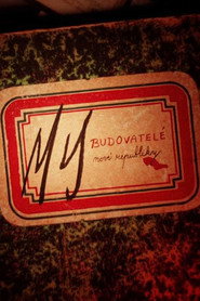 My, budovatel&eacute; republiky (2025)