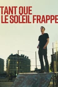 Tant que le soleil frappe Tant que le soleil frappe