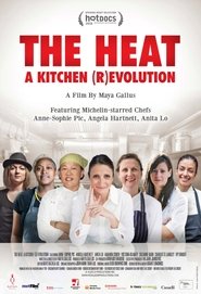 The Heat A Kitchen R evolution Stream Online Anschauen