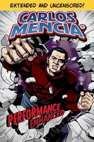 Poster Carlos Mencia: Performance Enhanced