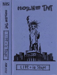 Hotline TNT - Live + in Shape (2026)