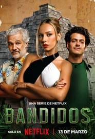 Bandidos (2024) Hindi Season 1 Complete Netflix