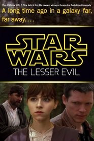 Star Wars: The Lesser Evil Star Wars: The Lesser Evil