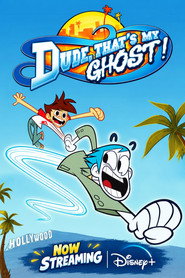 Dude, That's My Ghost! постер
