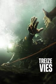 Voir Treize vies en streaming vf gratuit sur streamizseries.net site special Films streaming