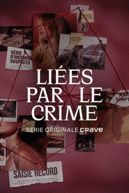 Li&eacute;es par le crime Watch Movies and TV Shows Streaming