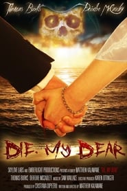 Die, My Dear poster