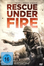 Rescue Under Fire (2017)