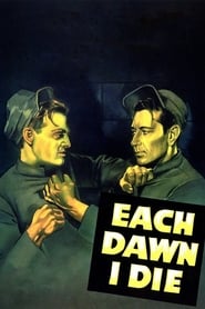Each Dawn I Die (1939) HD