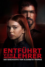 Image Entführt von meinem Lehrer - Die Geschichte von Elizabeth Thomas