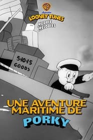 Une aventure maritime de Porky streaming