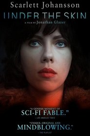 Pe sub piele – Under the Skin (2014), film online subtitrat în Română