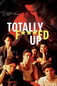 Totally Fucked Up (1993)