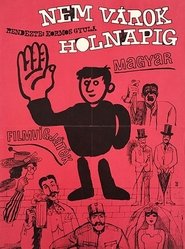 Poster I Won't Wait Till Tomorrow 1967