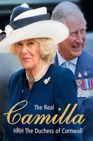 The Real Camilla - HRH The Duchess of Cornwall